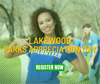 Lakewood's Parks Appreciation Day: A Testament to the Power of Volunteerism